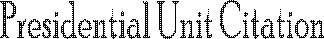 Presidential Unit Citation